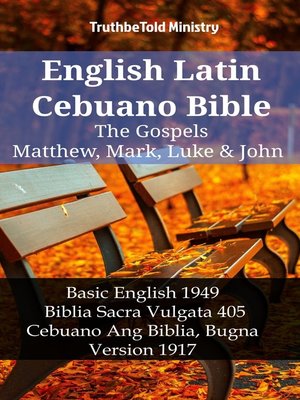 cover image of English Latin Cebuano Bible--The Gospels--Matthew, Mark, Luke & John